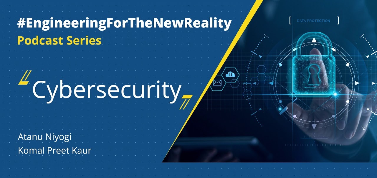 #EngineeringForTheNewReality Podcasts  - Cybersecurity