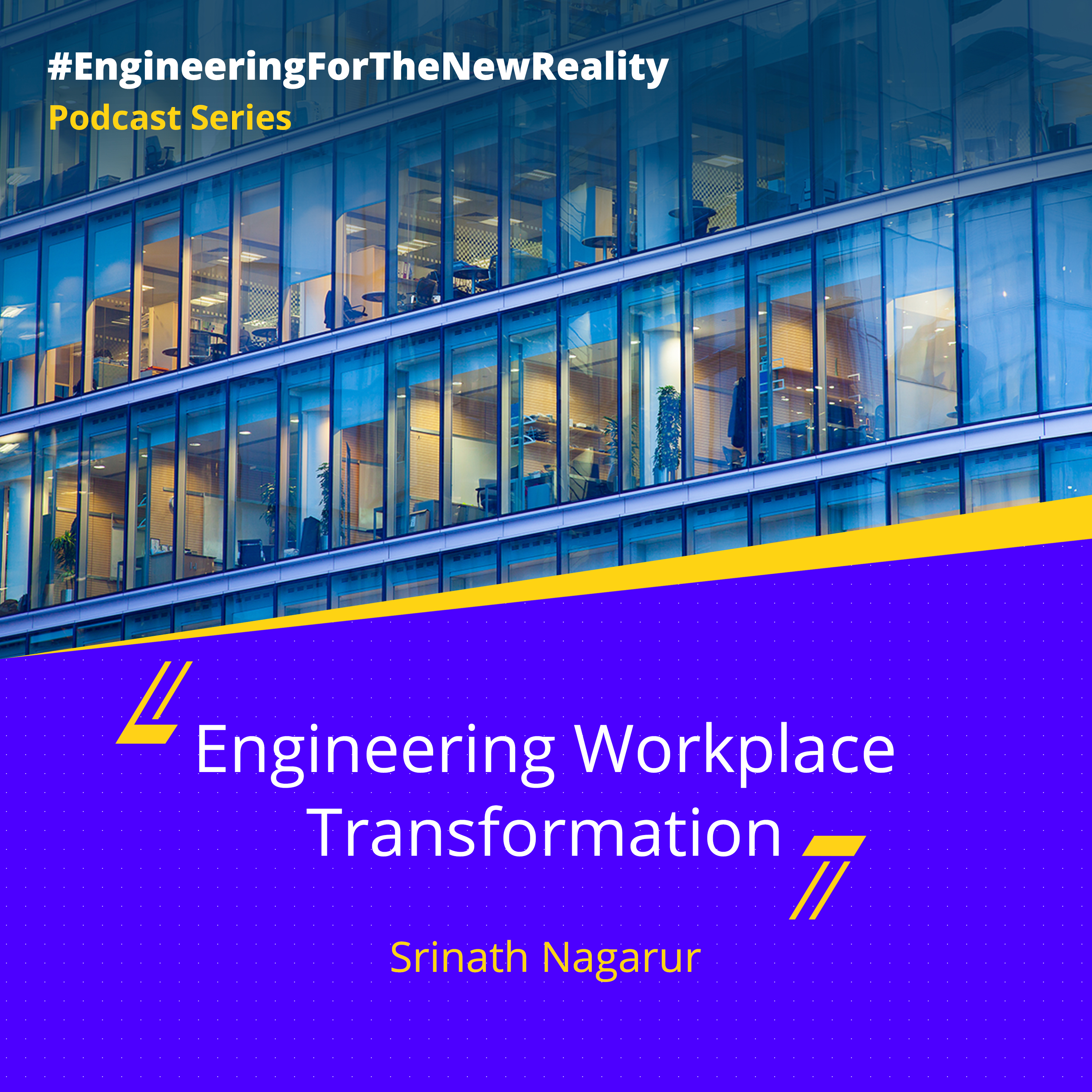 Engineering Workplace Transformation