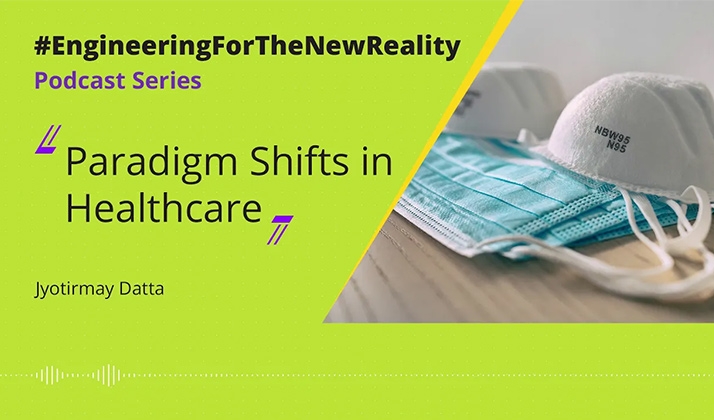 Paradigm Shifts in Healthcare